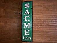Image 1 of 1 of a N/A ACME TIRES METAL SIGN