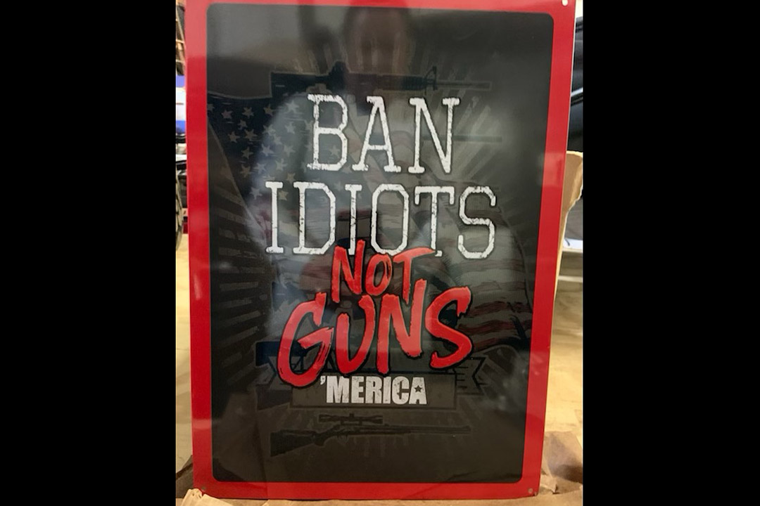 0th Image of a N/A BAN IDIOTS NOT GUNS